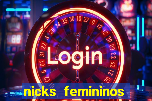 nicks femininos para jogos